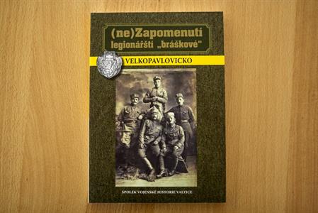 (ne) Zapomenutí legionářští bráškové - Velkopavlovicko