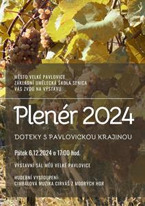 Kultura * Vernisáž výstavy Plenér 2024 - Dotyky s pavlovickou krajinou