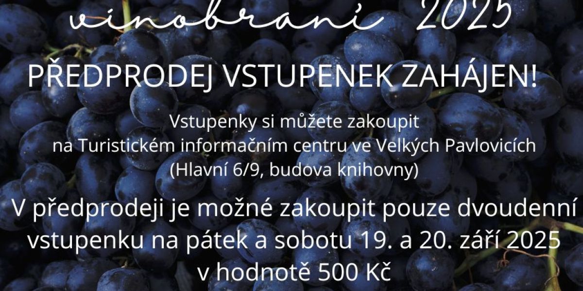 Předprodej zvýhodněných vstupenek na Velkopavlovické vinobraní zahájen!