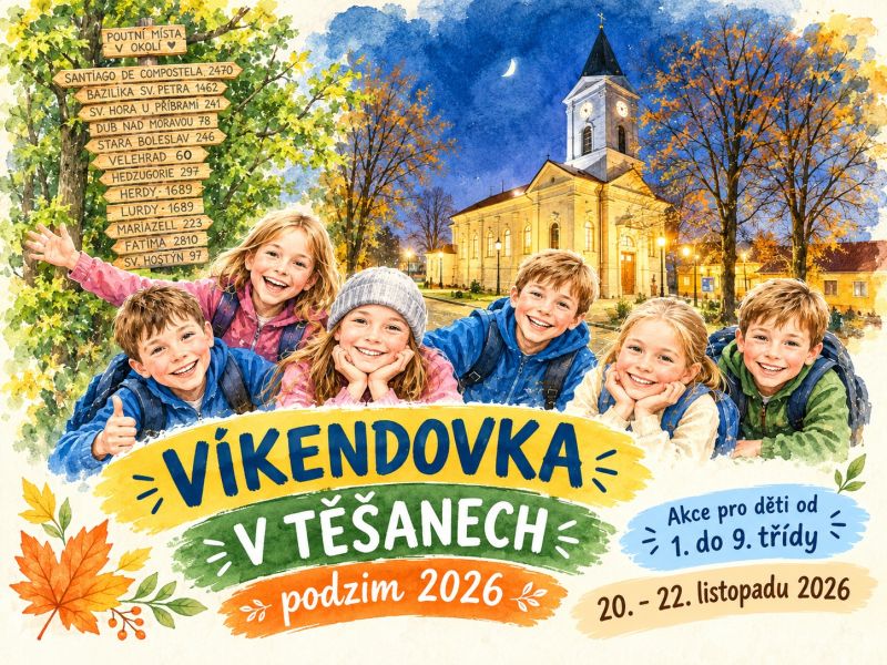 VÍKENDOVKA V TĚŠANECH - podzim 2026