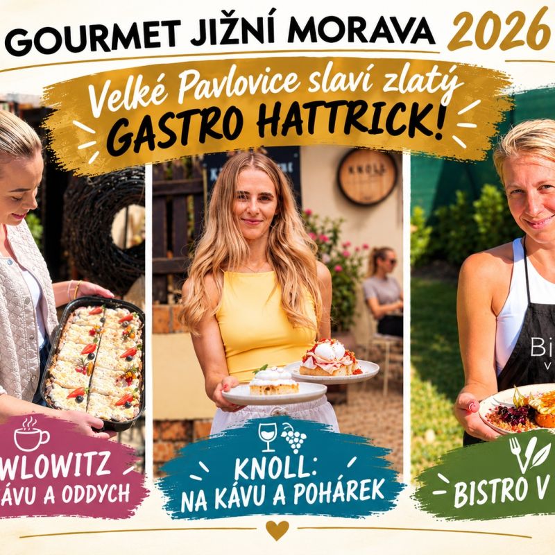 Tři gastronomické podniky spojené s Velkými Pavlovicemi jsou v TOP 10 GOURMET JIŽNÍ MORAVA 2026! 