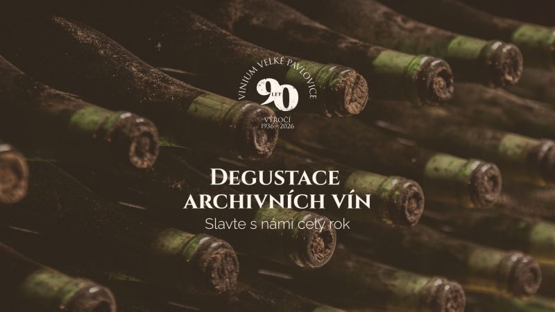 DEGUSTACE ARCHIVNÍCH VÍN společnosti VINIUM Velké Pavlovice I. - slavíme 90 let