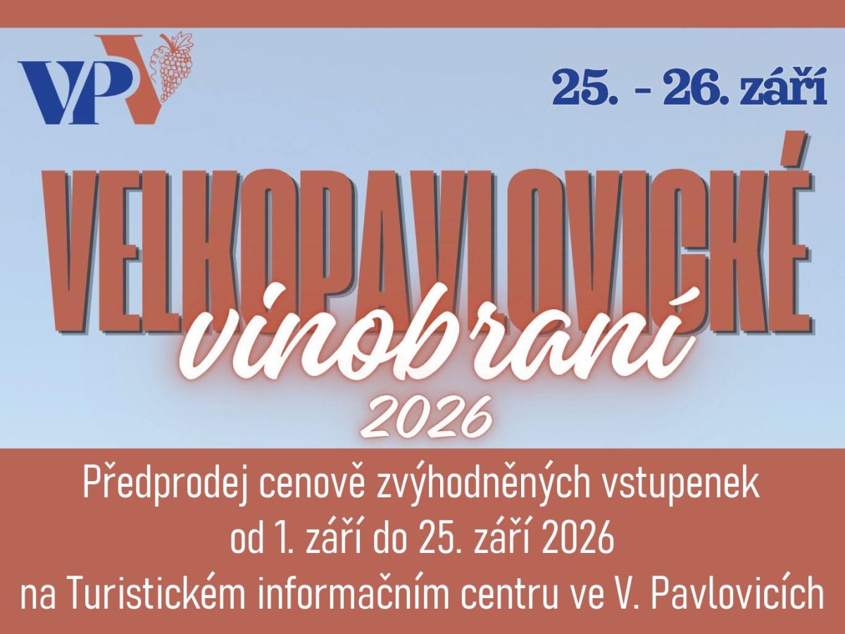 Předprodej zvýhodněných vstupenek na Velkopavlovické vinobraní 2026 zahájen!