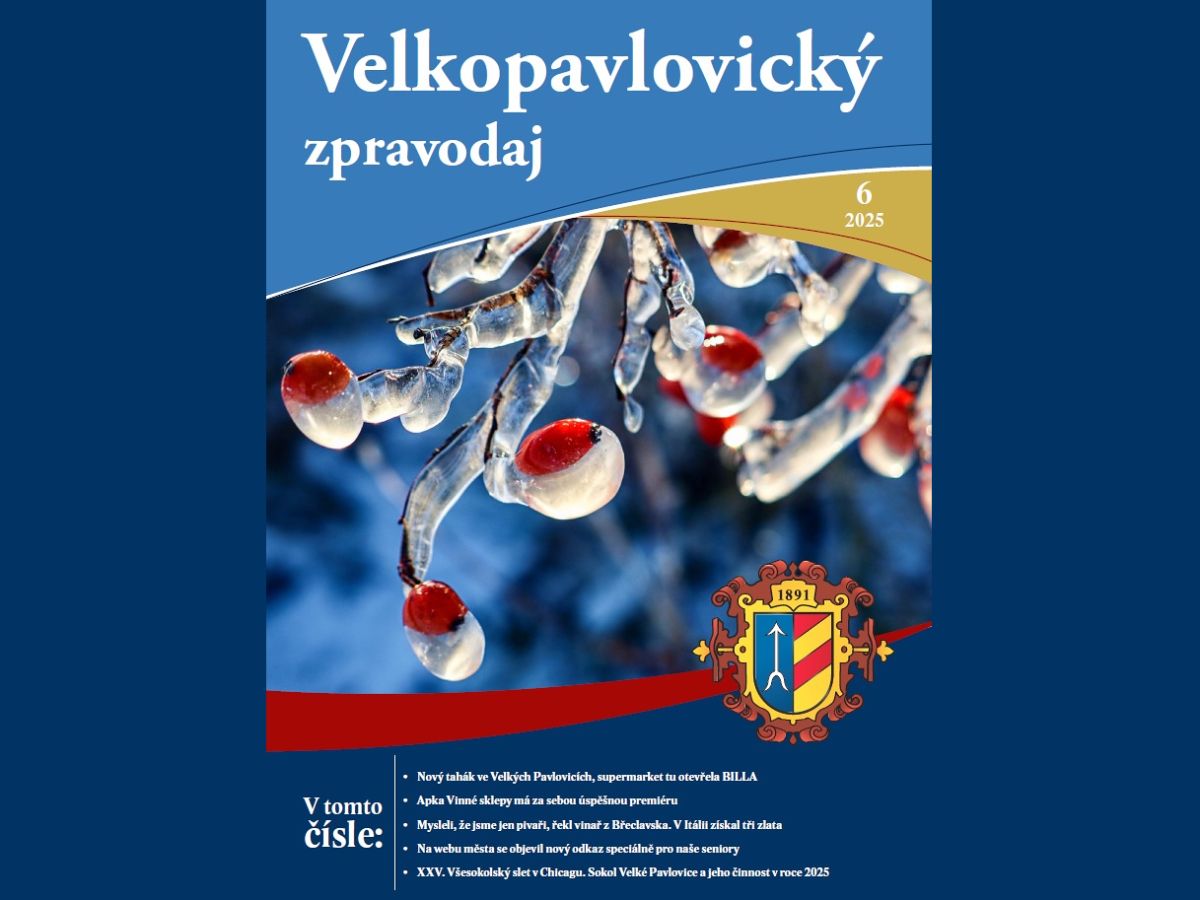 VELKOPAVLOVICKÝ ZPRAVODAJ č. 6/2025