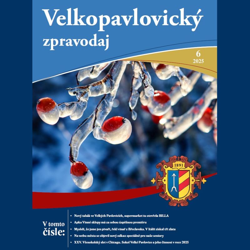 VELKOPAVLOVICKÝ ZPRAVODAJ č. 6/2025