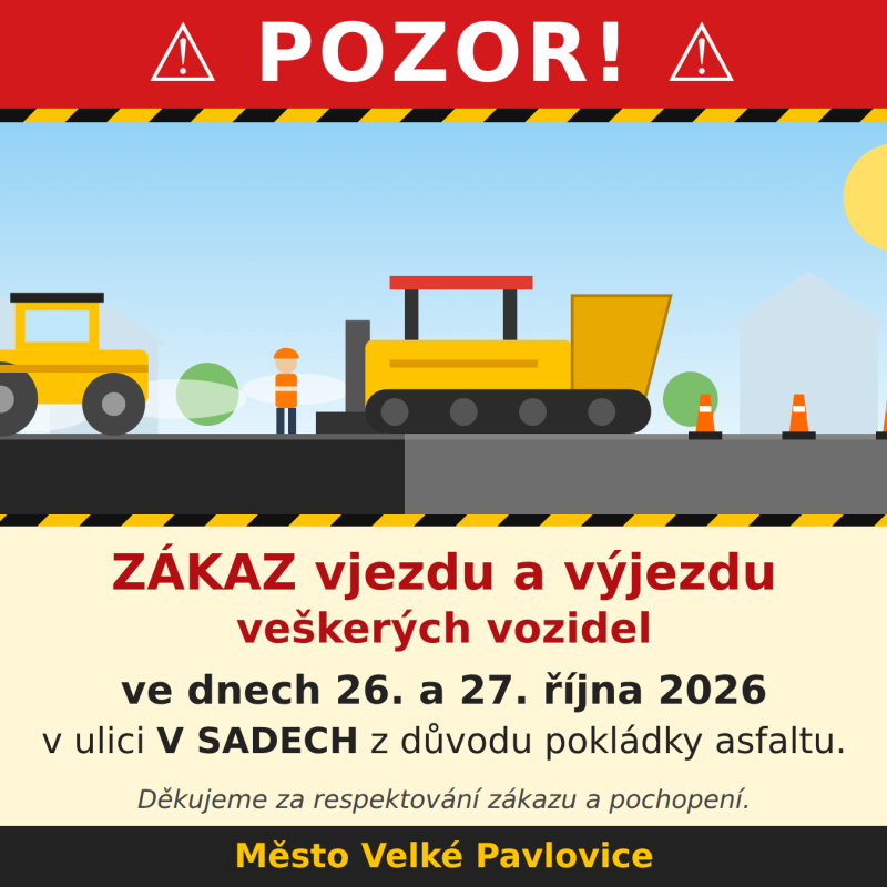 Zákaz vjezdu do ulice V Sadech - pokládka asfaltu - 26. a 27. října 2026